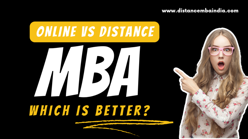 Difference Between Online Vs Distance MBA Education In India (2023)