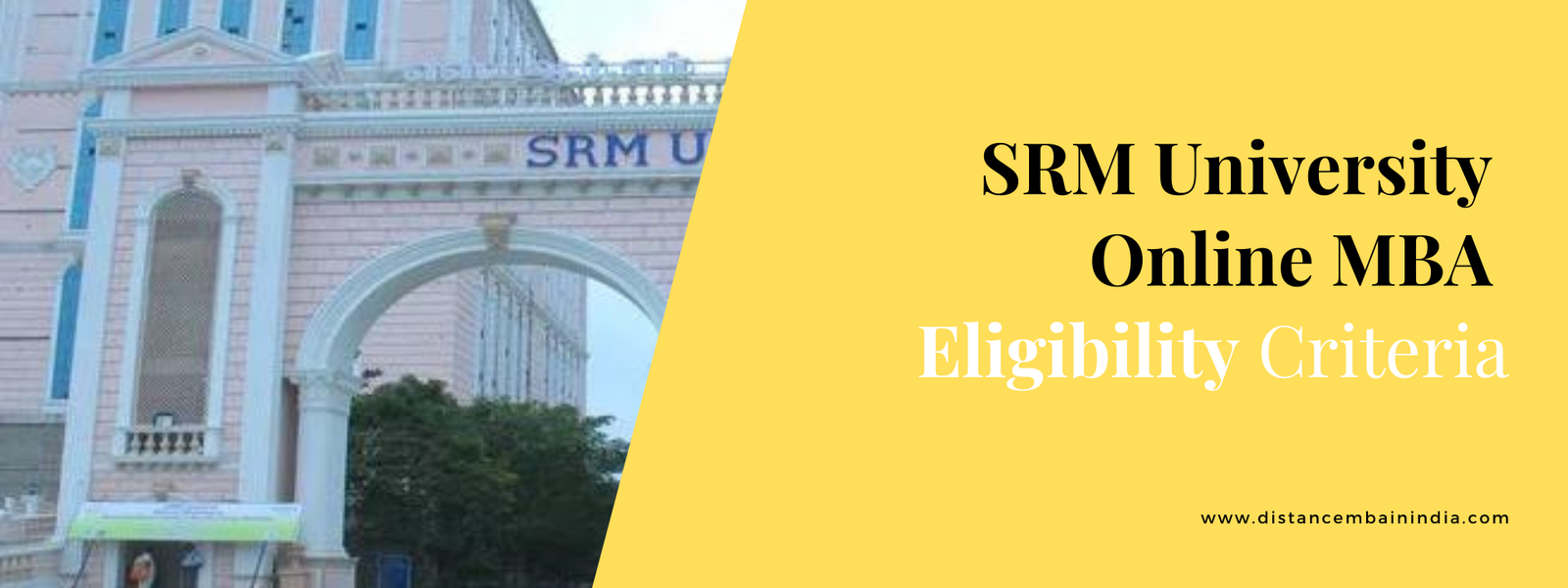 SRM University Online MBA Eligibility Criteria