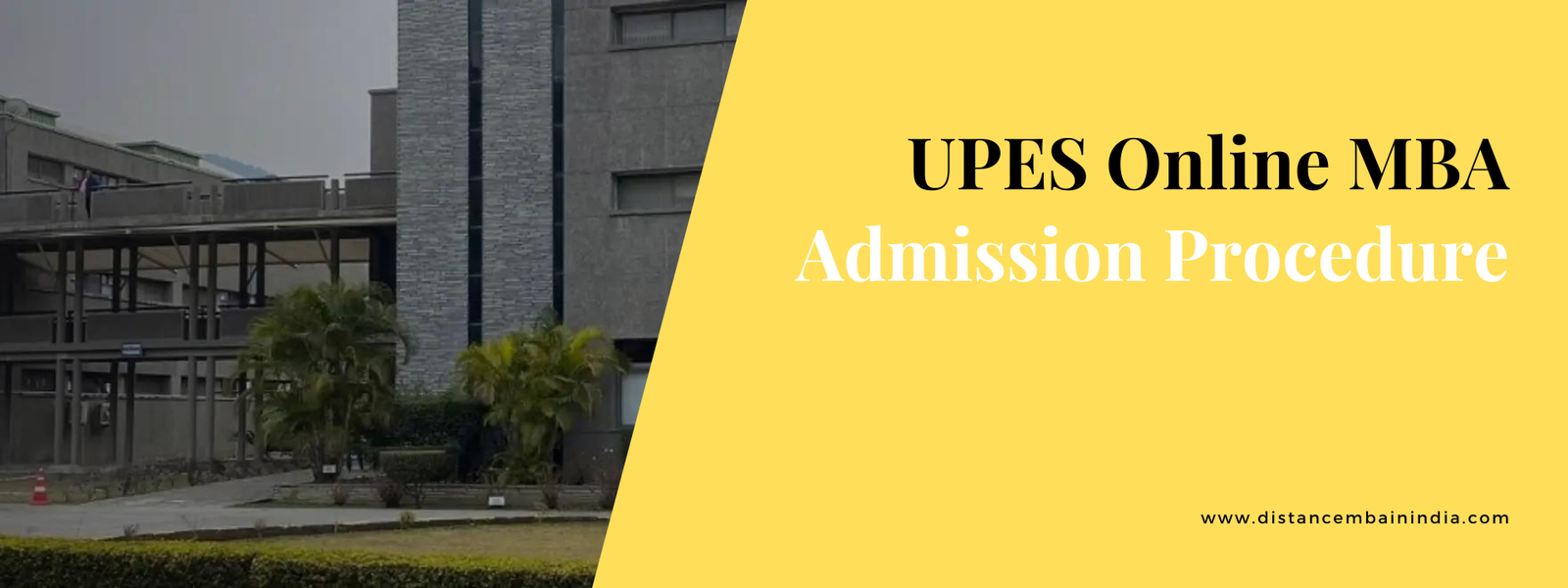 UPES Online MBA Admission Procedure